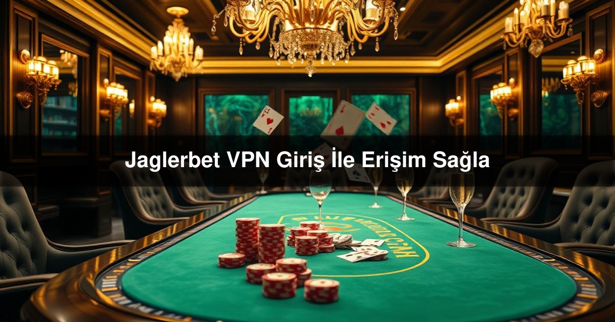 Jaglerbet VPN