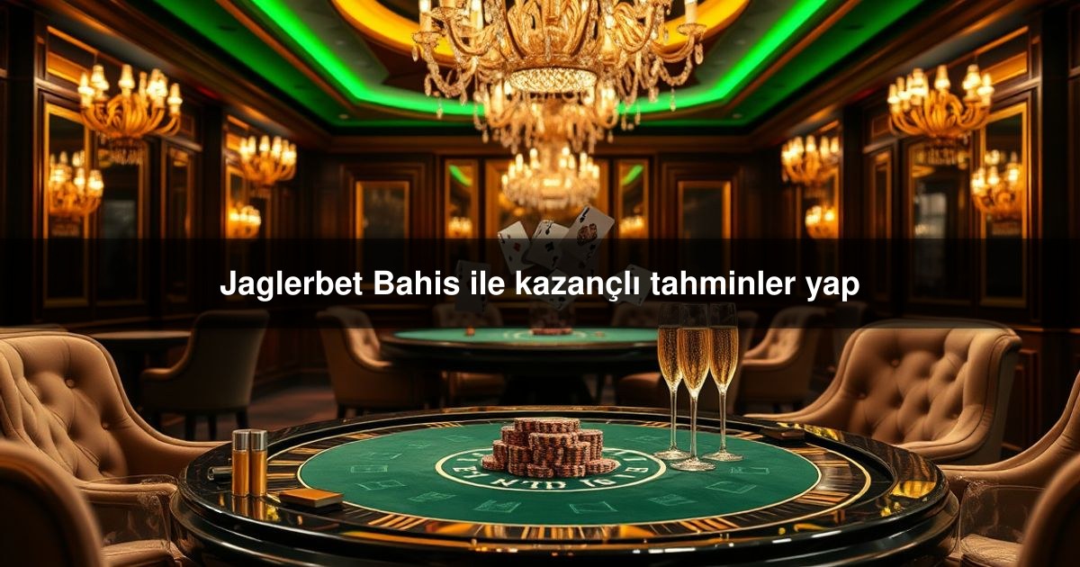 Jaglerbet Bahis