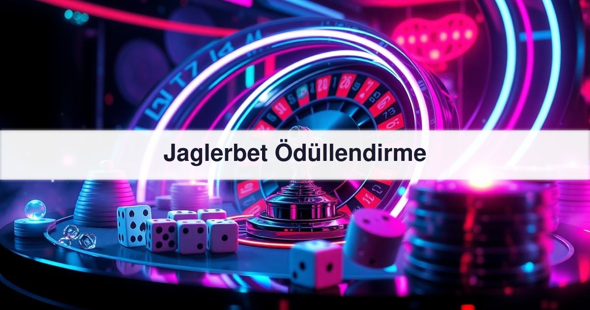 Jaglerbet Ödüllendirme