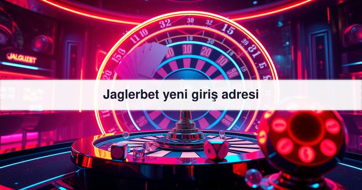 Jaglerbet yeni